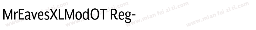 MrEavesXLModOT Reg字体转换